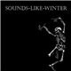 Sounds Like Winter - The Demos